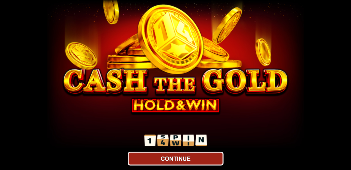 Cash The Gold : Hold and Win slot game by 1spin4win entrance screen with cold coins stacked and falling.
