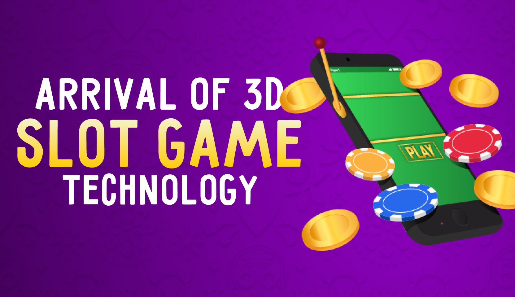 The Game changing Arrival of 3D Slot Game Technology